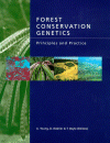 Forest Conservation Genetics: Principles and Practice (    ,    -   )